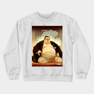 Puff Sumo: "He Who Rushes the Draw Shall Taste the Bitterness of Impatience" - Puff Sumo Crewneck Sweatshirt